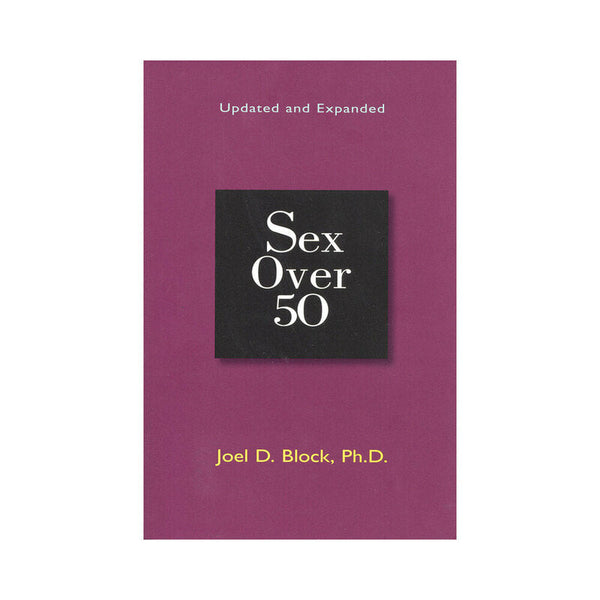 Sex Over 50: Updated and Expanded